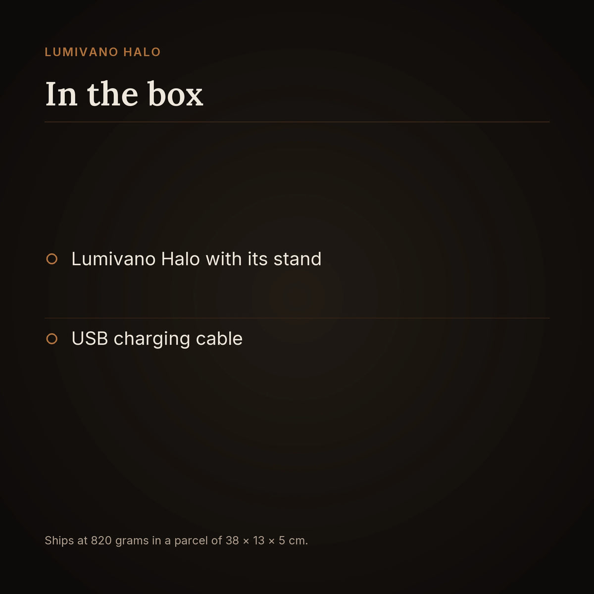 An in-the-box card on the dark brand ground listing the Lumivano Halo with its stand and a USB charging cable.
